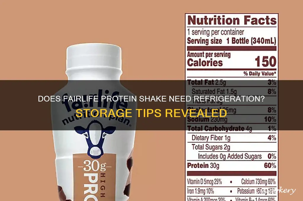 does fairlife protein shake have to be refrigerated