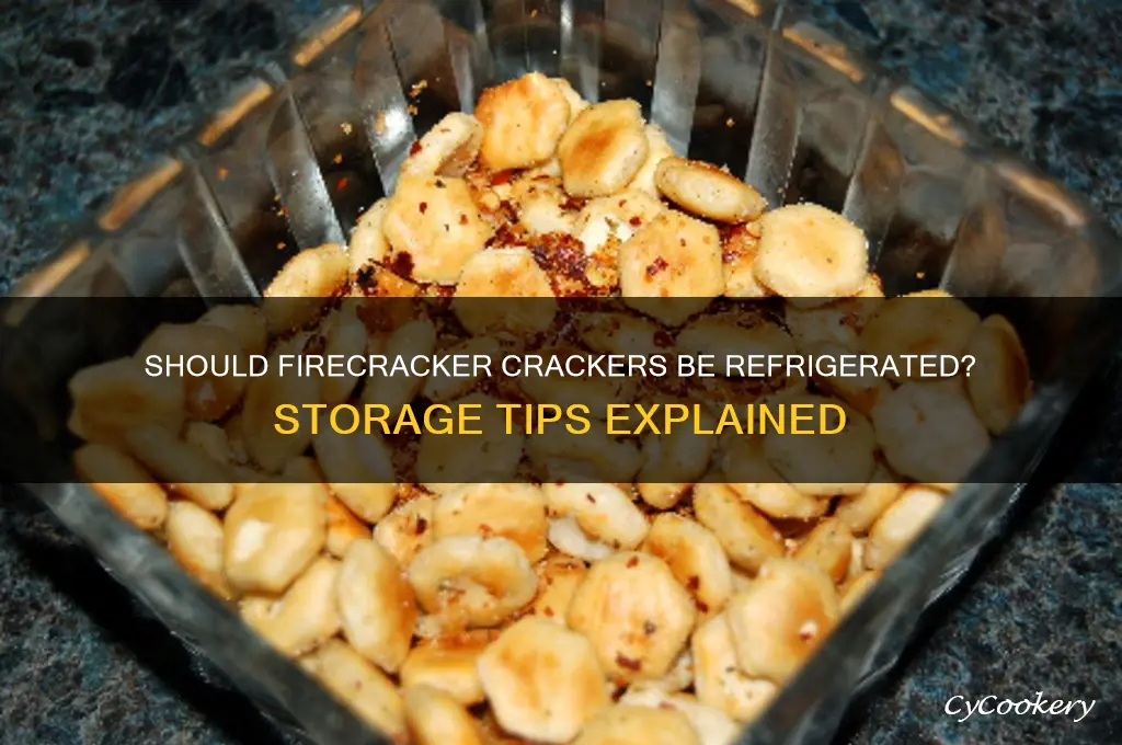 does firecracker crackers have to be refrigerated