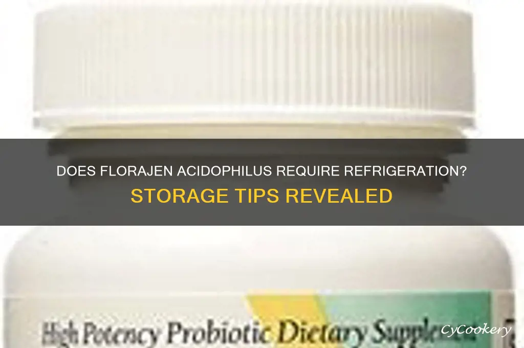 does florajen acidophilus have to be refrigerated