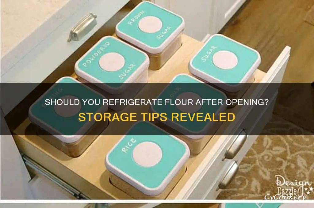 does flour have to be refrigerated after opening