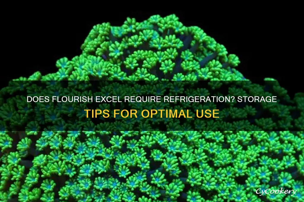 does flourish excel have to be refrigerated