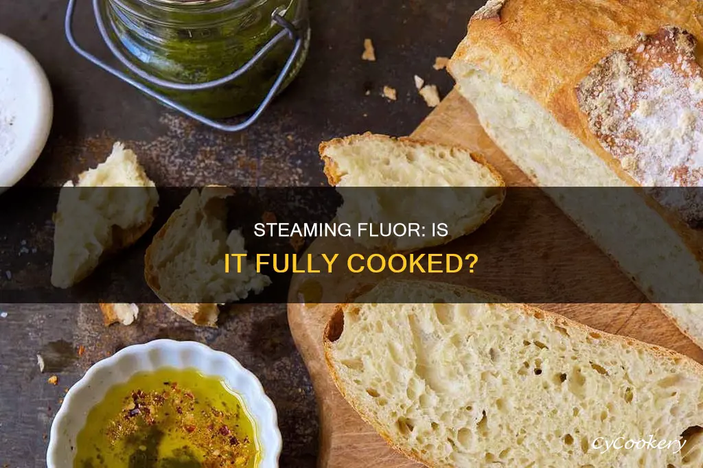 does flur fully cook when steamed