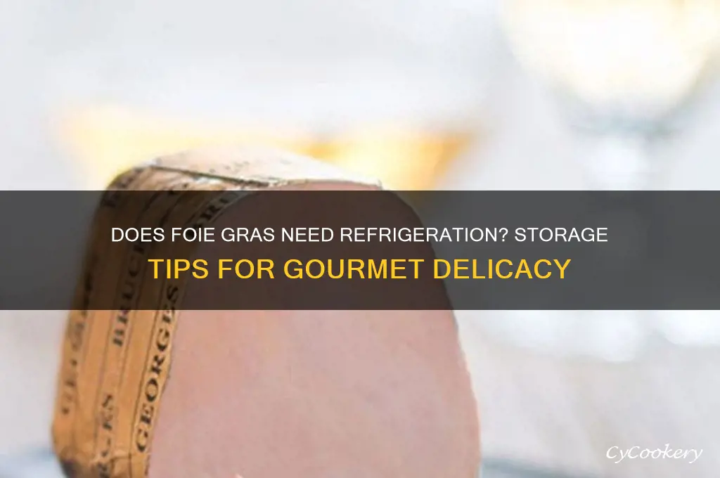 does foie gras have to be refrigerated