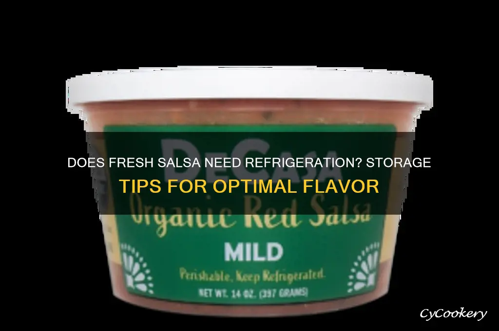 does fresh salsa have to be refrigerated