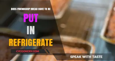 Should Friendship Bread Be Refrigerated? Storage Tips for Perfect Loaves
