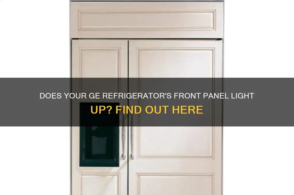 does front panel light up ge refrigerator