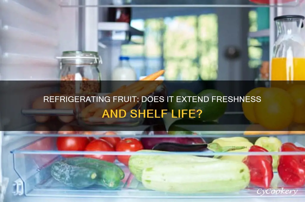 does fruit stay fresher in the refrigerator