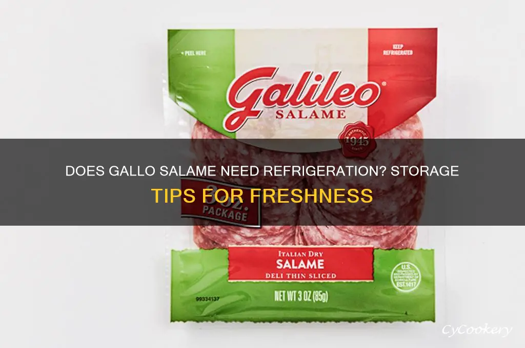 does gallo salame have to be refrigerated