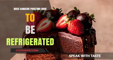 Ganache Frosting Storage: Refrigeration Required or Not?