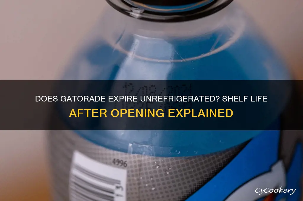 does gatorade go bad if not refrigerated after opening