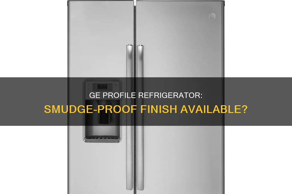 does ge profile refrigerator come in smudge proof