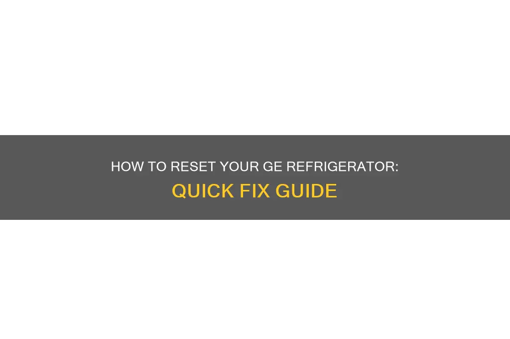 does ge refrigerator have a reset button