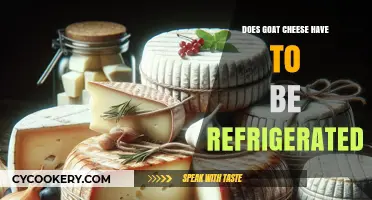 Does Goat Cheese Need Refrigeration? Storage Tips and Best Practices