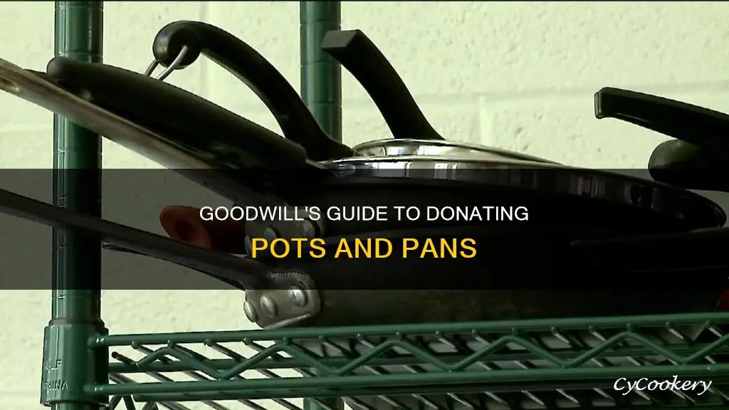 does goodwill take pots and pans