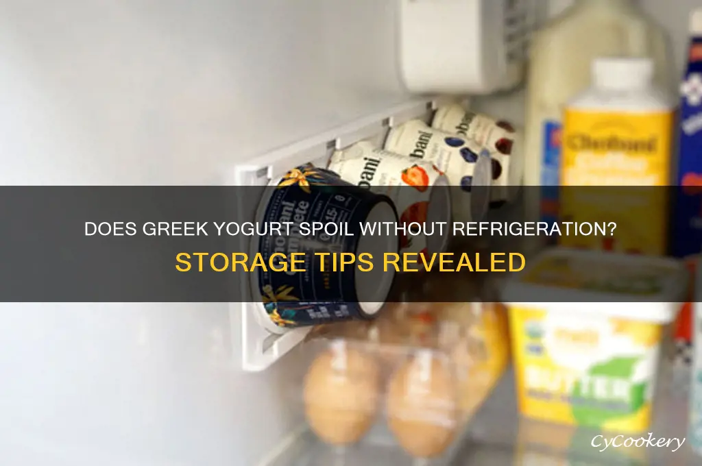 does greek yogurt go bad if not refrigerated