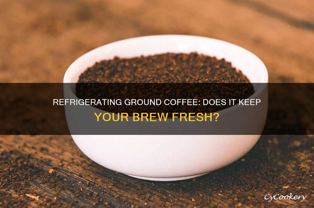 does ground coffee stay fresh in the refrigerator