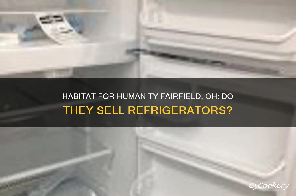 does habitat for humanity sell refrigerators in fairfield oh
