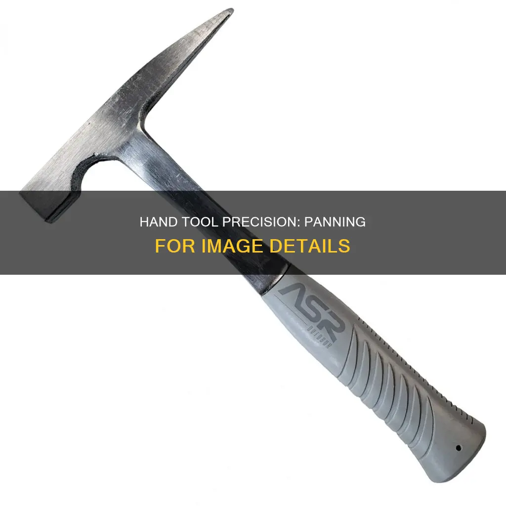 does hand tool pan over different parts of the image