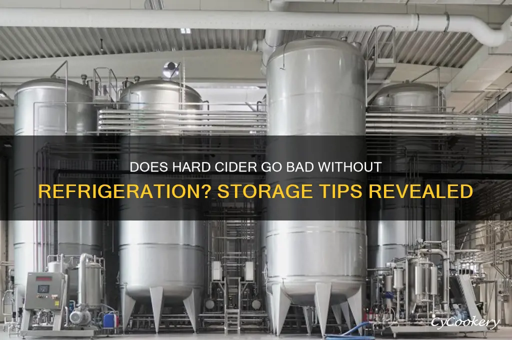 does hard cider go bad if not refrigerated
