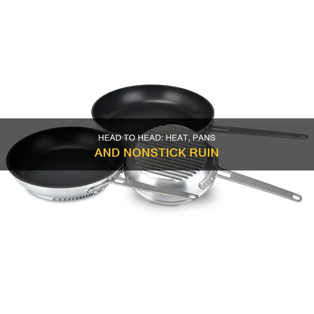 does headt ruin nonstick pans