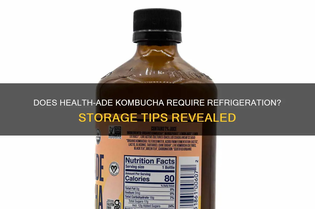 does health ade kombucha have to be refrigerated