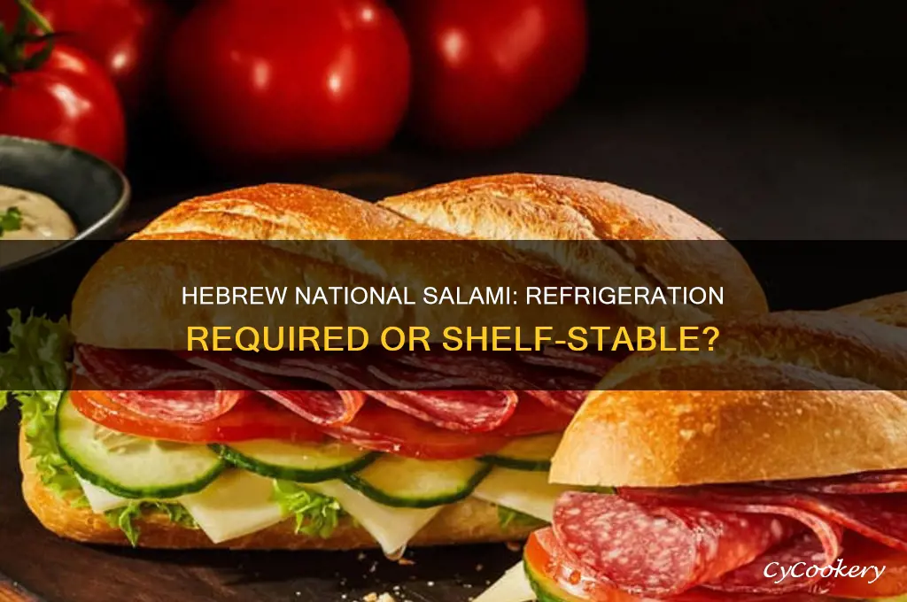 does hebrew national salami have to be refrigerated