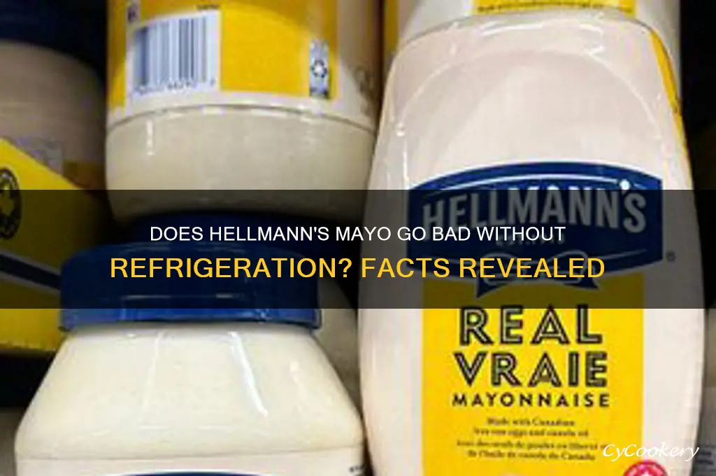 does hellmans mayo go bad if not refrigerated