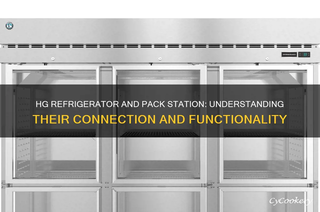 does hg refrigerator pull from hg pack station