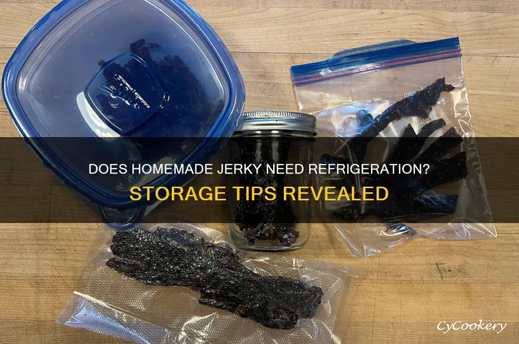 does homemade jerky have to be refrigerated