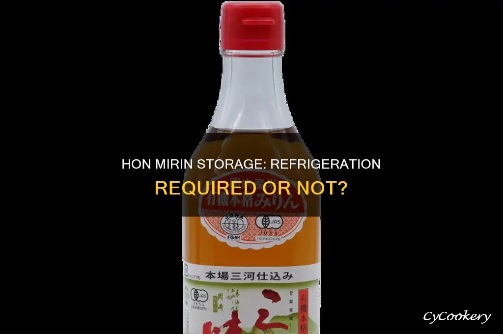 does hon mirin have to be refrigerated