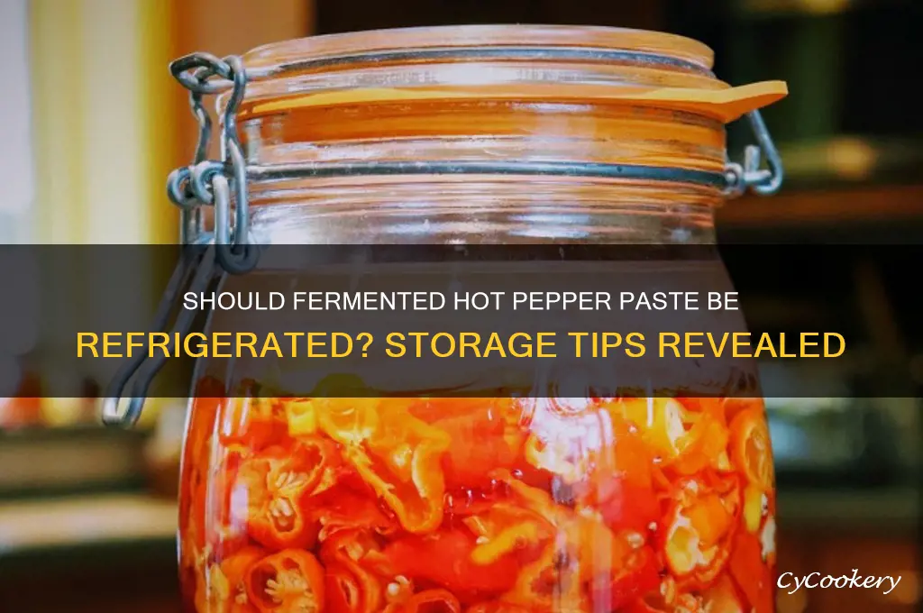 does hot pepper paste fermented go in the refrigerator
