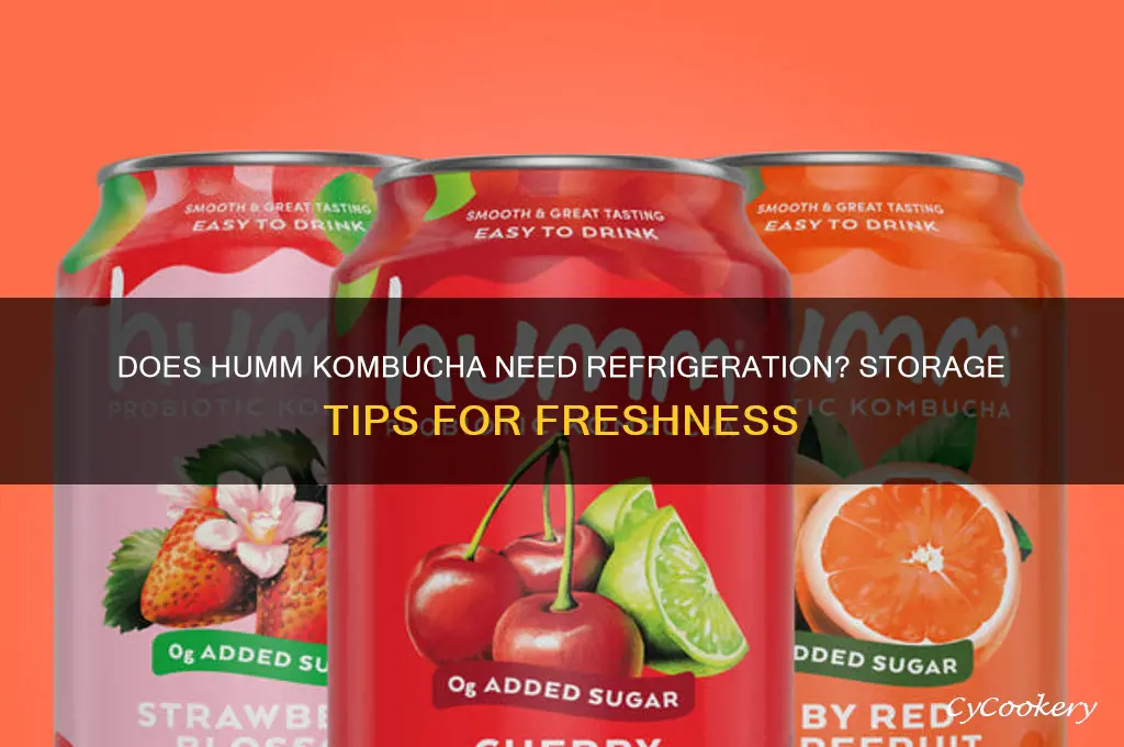 does humm kombucha have to be refrigerated