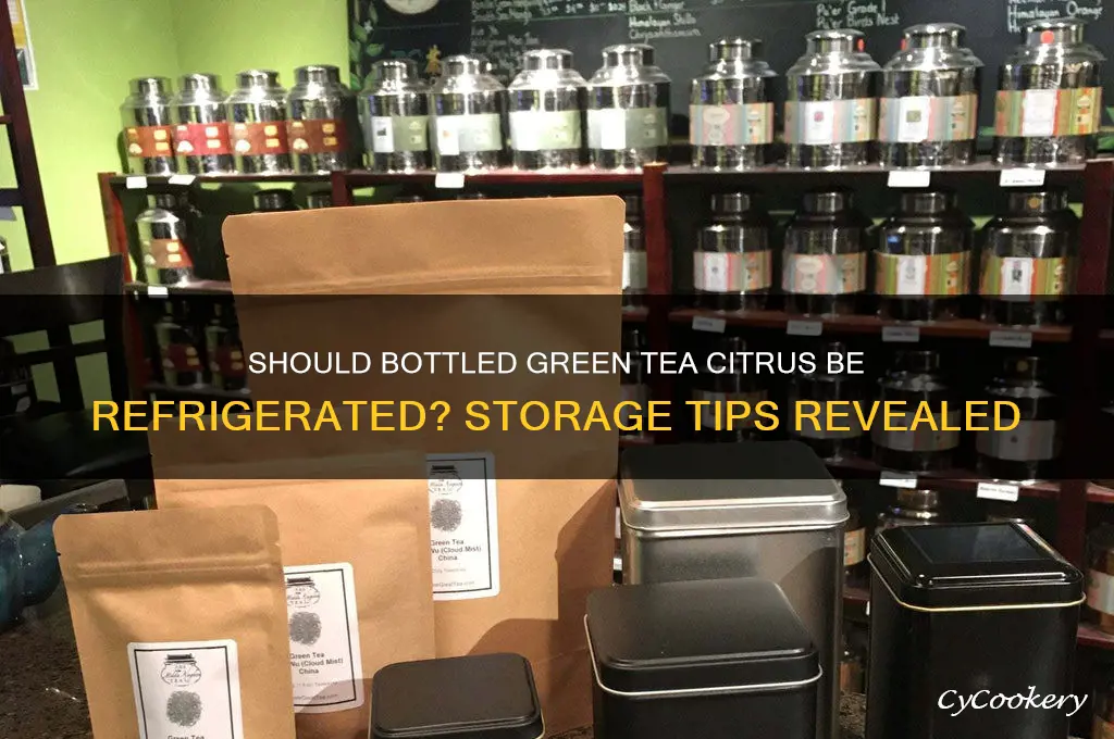 does i have to refrigerate bottled green tea citrus