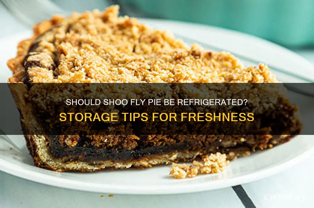 does i have to refrigerated my shoo fly pie
