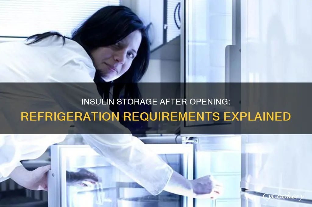 does insulin have to be refrigerated after opening