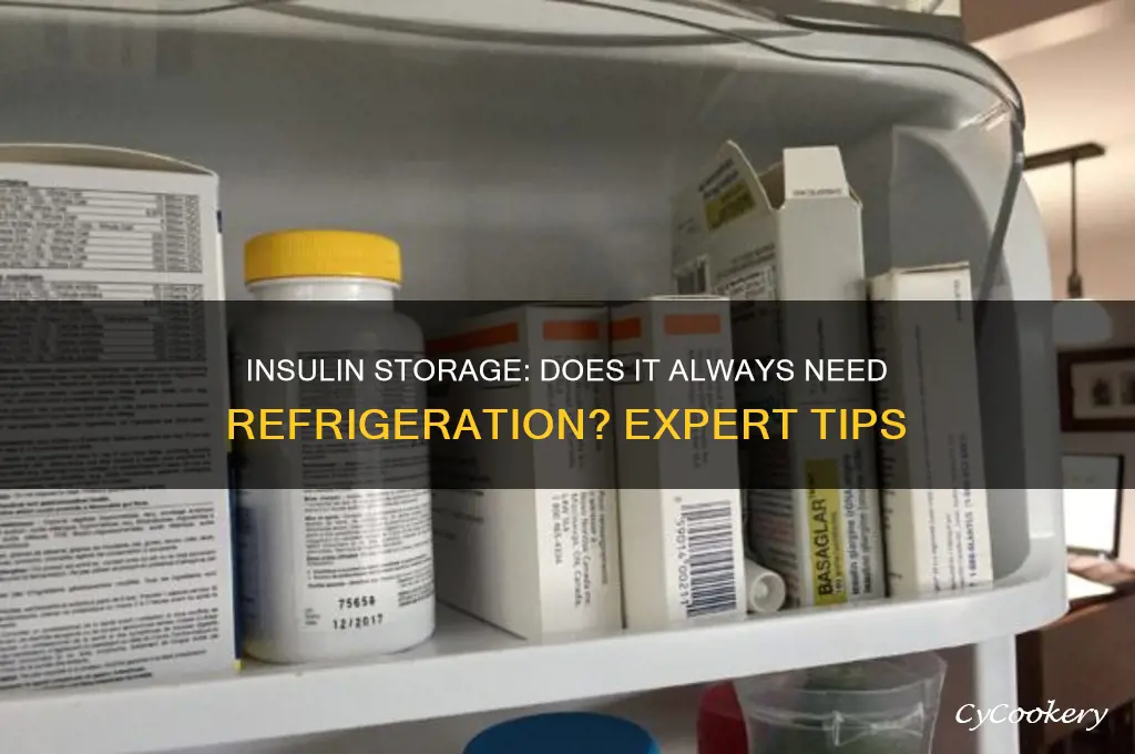 does insulin have to be refrigerated at all times