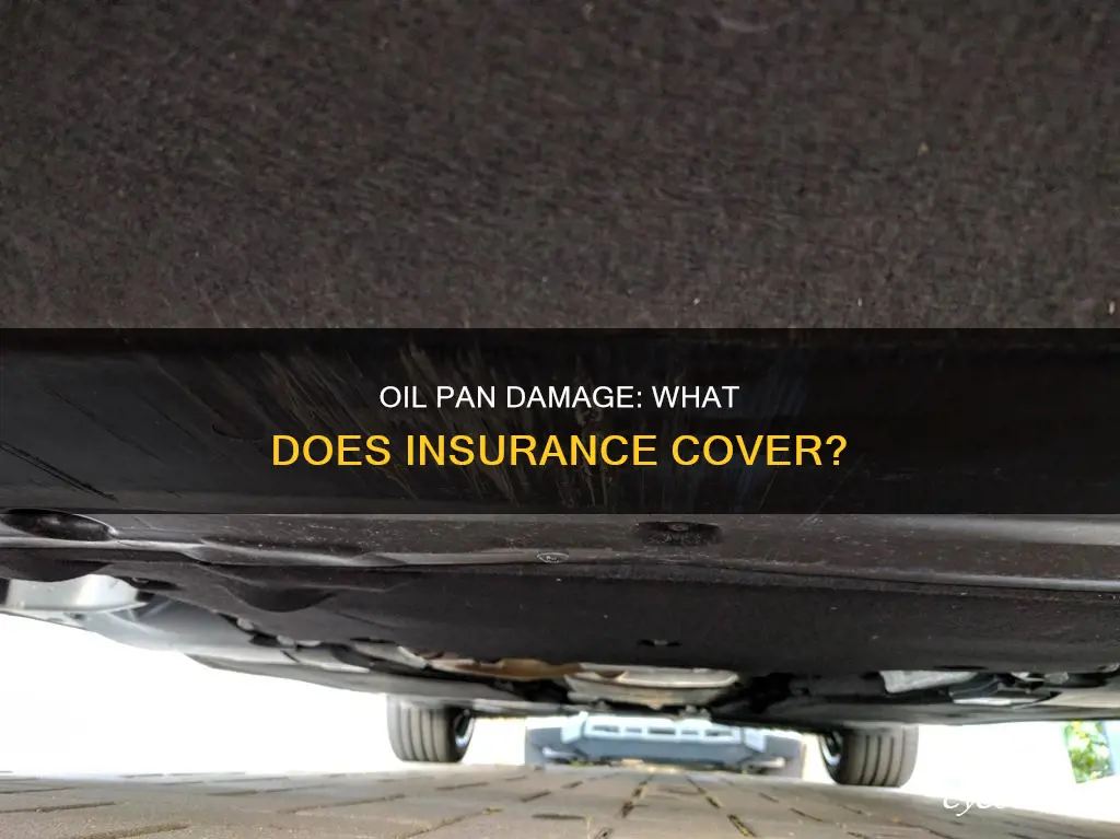 does insurance cover oil pan