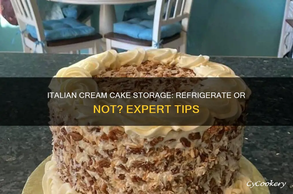 does italian cream cake have to be refrigerated