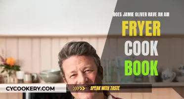 Jamie Oliver's Air Fryer Cookbook: A Guide to Healthy, Delicious Meals