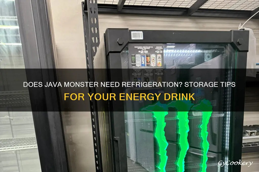 does java monster have to be refrigerated