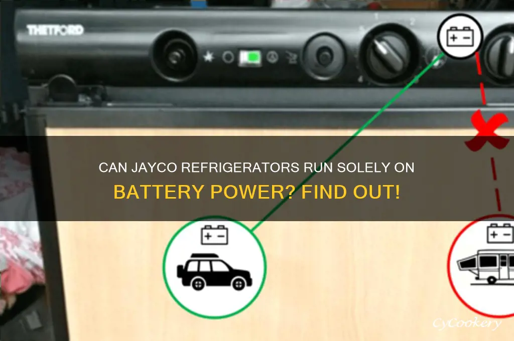 does jayco refrigerator work on battery only
