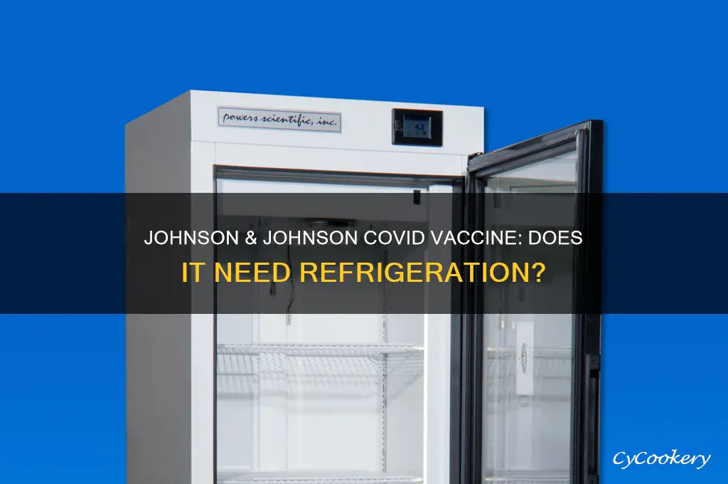 does johnson and johnson covid vaccine require refrigeration