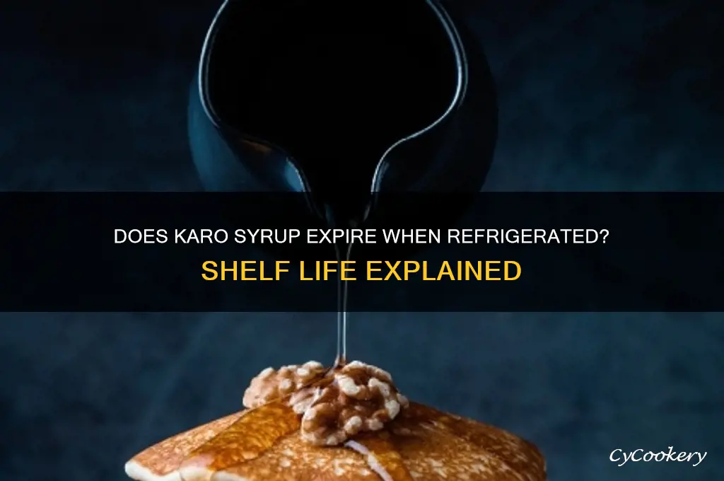 does karo syrup go bad stored in refrigerator