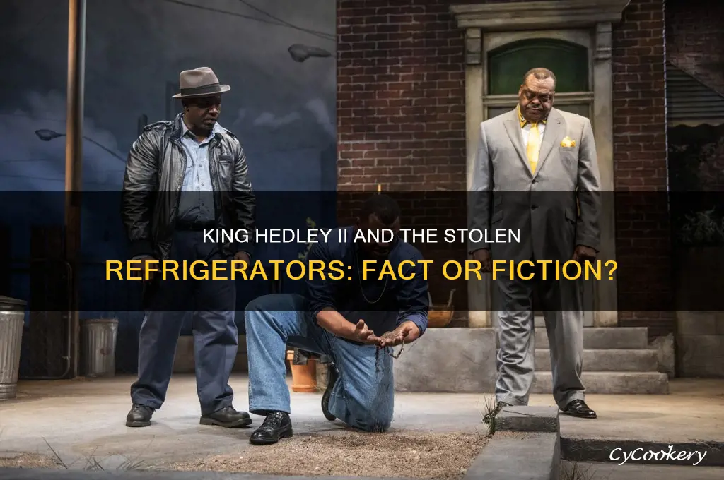 does king hedley ii sell stolen refrigerators