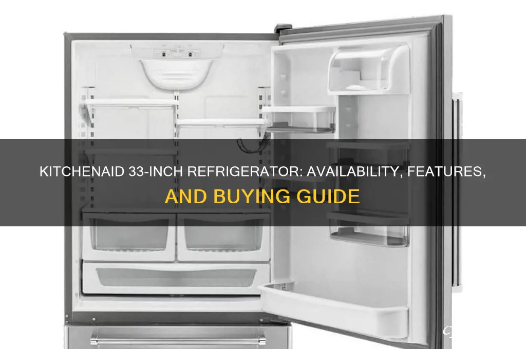 does kitchen aid have 33 inch refrigerator