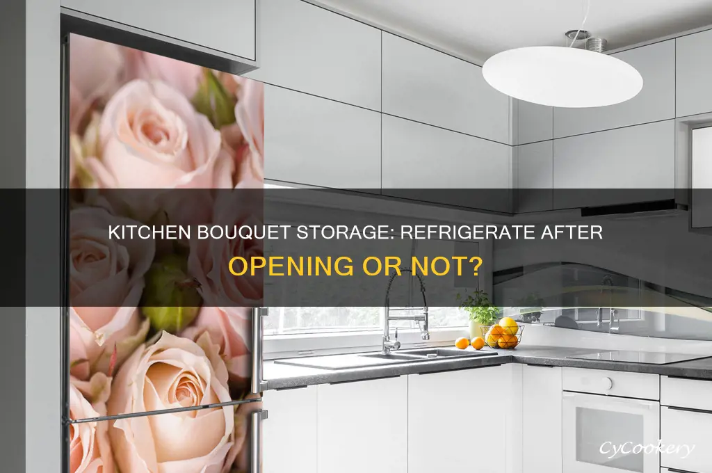 does kitchen bouquet have to be refrigerated after opening
