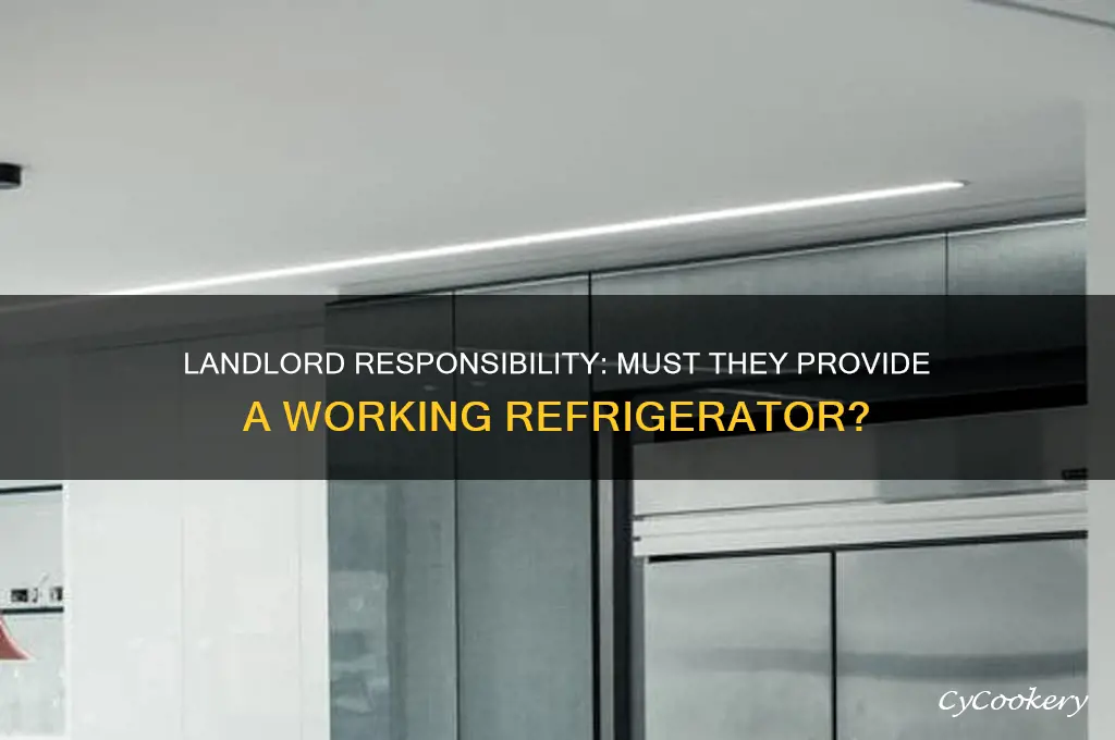 does landlord have to provide working refrigerator