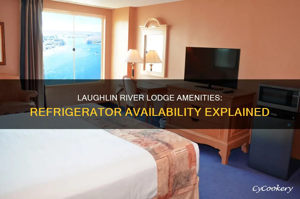 does laughlin river lodge have a refrigerator