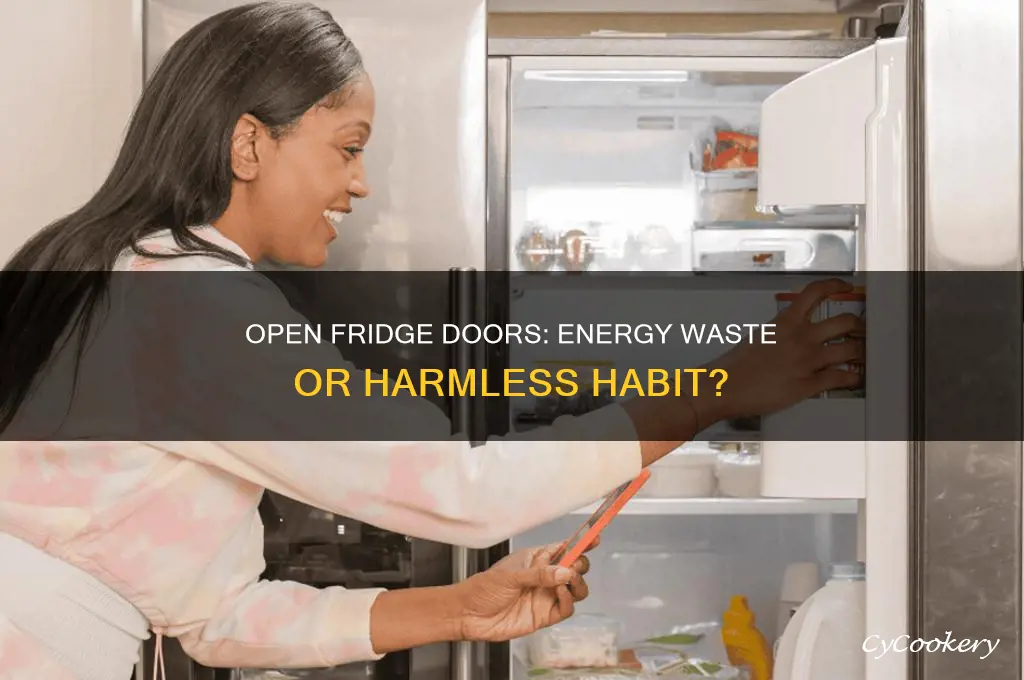 does leaving the refrigerator door open waste energy