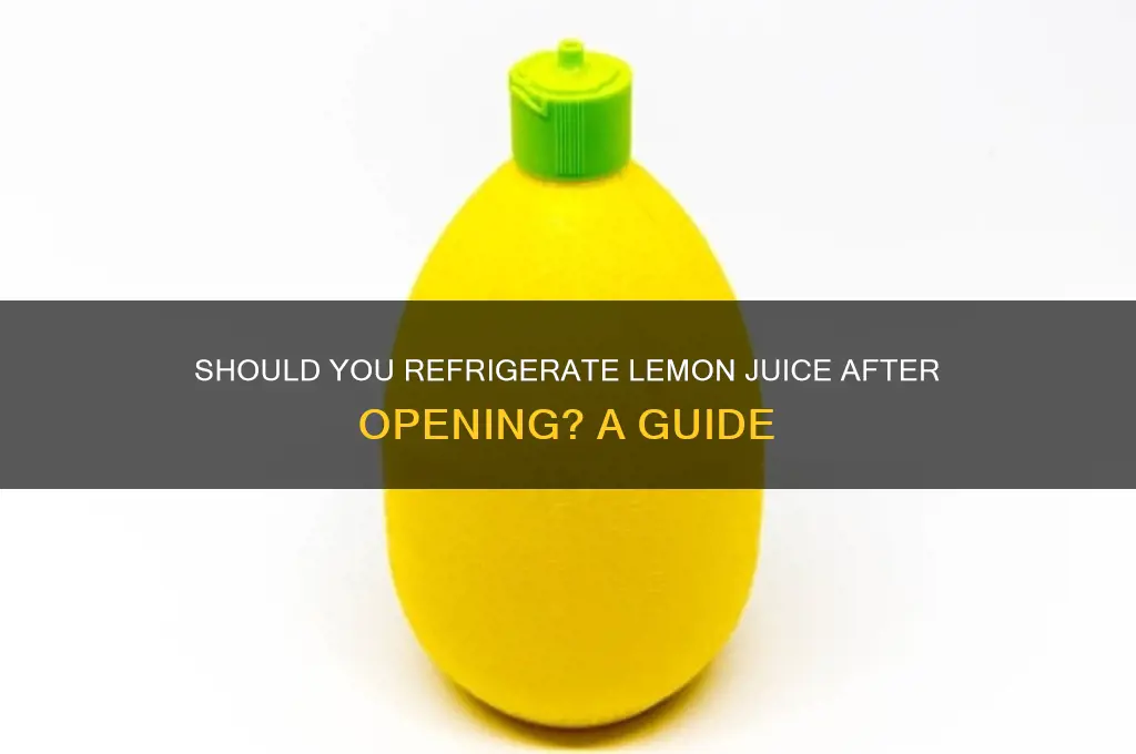 does lemob juice have to be refrigerated after opening